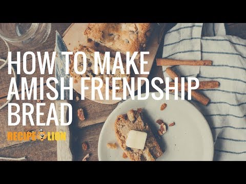 Amish Friendship Bread (How to Make)