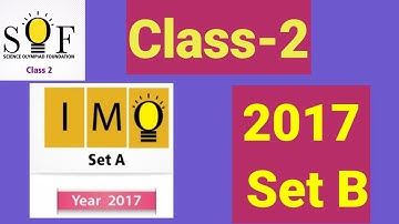 𝗖𝗹𝗮𝘀𝘀-𝟮|𝗜𝗠𝗢- 𝗠𝗮𝘁𝗵 𝗢𝗹𝘆𝗺𝗽𝗶𝗮𝗱 𝗦𝗼𝗹𝘃𝗲𝗱 𝗽𝗮𝗽𝗲𝗿  𝟮𝟬𝟭𝟳 𝗦𝗲𝘁 𝗕#imo#matholympiad #𝗶𝗲𝗼#nso #olympiad #sof#class2