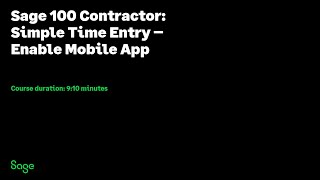 Sage 100  Contractor - Simple Time Entry - Enable Mobile App screenshot 3