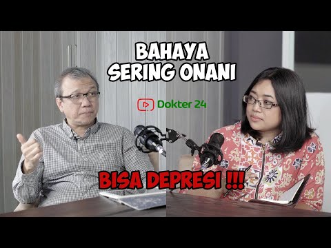 Dokter 24 ❌ Spesialis (EP. 5) Podcast - Depresi Karena Kecanduan Onani? Ternyata MUNGKIN! (Part 3)