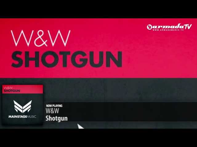 W&W - Shotgun