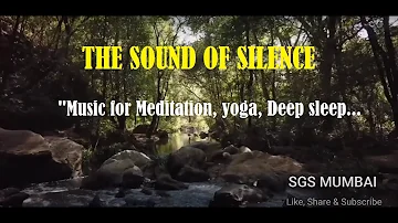 The Sound Of Silence | Meditation Music | Yoga | Relaxation | For 20mins | SGSMUMBAI