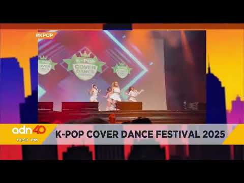 ADN 40 | K-pop Cover Dance Festival 2025