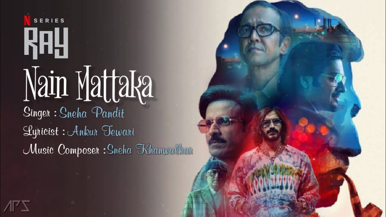 Nain Mattaka  RAY  End Credit Song  Netflix India