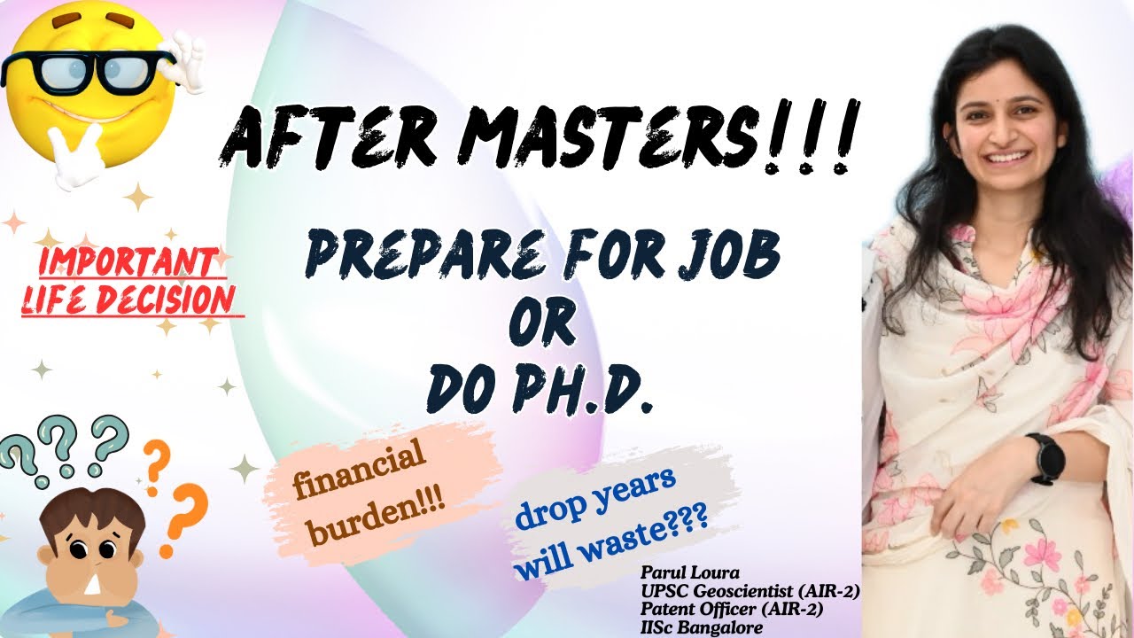 Prepare for JOB or PHD||Drop OR not||Career Decision||What to do||Financial stability||After Masters