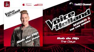 Rob de Nijs - The Days (The voice of Holland 2014 Live show 3 Audio)