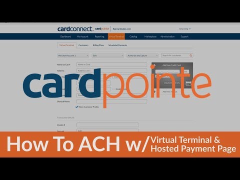 CardPointe ACH w Virtual Terminal AND CardPointe Hosted Payment Page