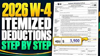 2026 W-4: Mortgage Interest and the Step 4(b) Calculation