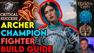 Crit Archer Champion / Fighter Build Guide: Baldur's Gate 3