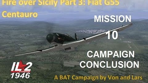 IL2 1946 FIRE OVER SICILY III CAMPAIGN CONCLUSION IN 4K UHD