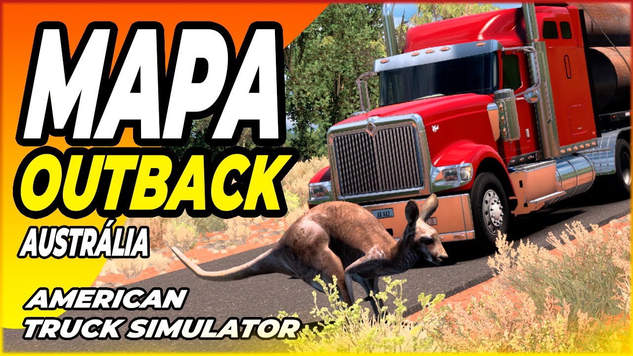 VOCÊ PRECISA CONHECER ESSE MAPA OUTBACK AUSTRÁLIA PARA AMERICAN TRUCK ...