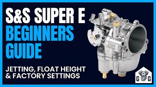 S&S Super E Carb 101: Jetting, Float Height, Factory Settings