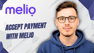 How To Accept Payment With Melio [2026 Guide]