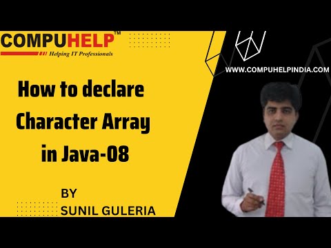 Character Array in Java | CORE JAVA Tutorial in Hindi | www.compuhelp.in | SG (Sunil Guleria)