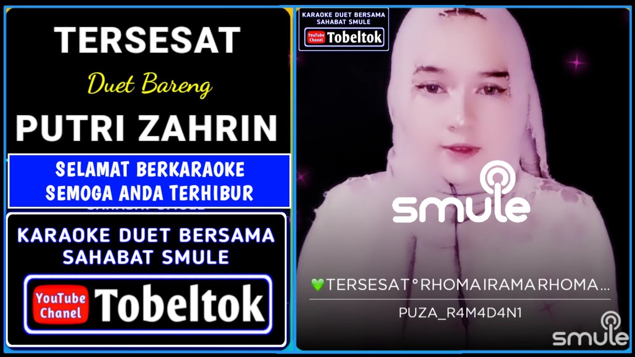Tersesat Karaoke Duet Smule Bareng Putri Zahrin