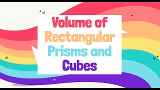 Volume of Rectangular Prisms and Cubes