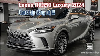 Lexus RX350 Luxury 2024 chưa kịp đăng ký đã cập bến H3T Auto