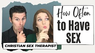 HOW OFTEN SHOULD MARRIED COUPLES MAKE LOVE AS A CHRISTIAN?
