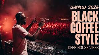 Afro House Mix 2026 🌴 Inspired by Black Coffee | Coachella Sunset Set (1 Hour)