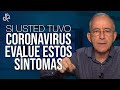 Si Usted Tuvo CORONAVIRUS Evalúe Estos SINTOMAS, COVID 19 - Oswaldo Restrepo RSC