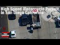 High Speed Motorcycle Pursuit In San Diego California