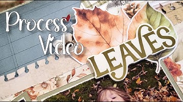 "Leaves" Process Video - #notesonfall