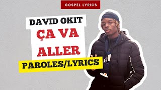 David Okit - Ça va aller (Paroles) chords