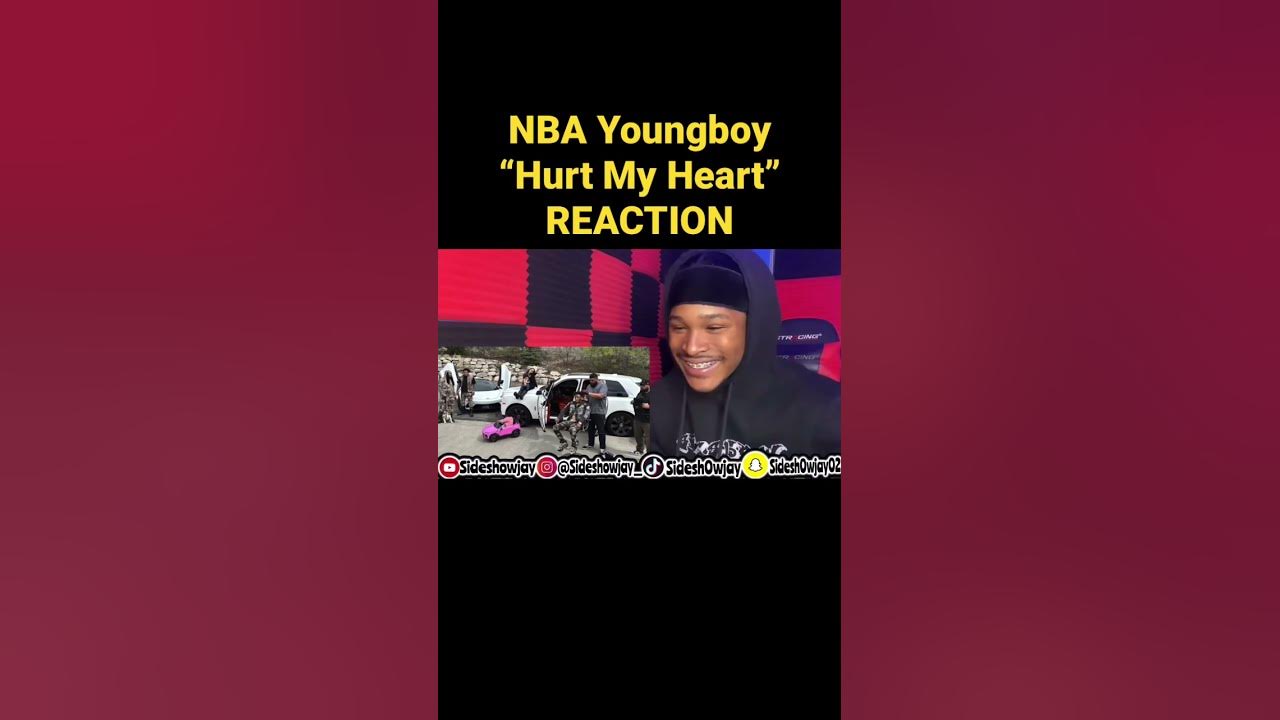 nbayoungboy Hurt My Heart reaction sideshowjay shorts YouTube nbayoungboy-hurt-my-heart-reaction-sideshowjay-shorts-youtube