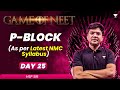 P- Block (As per Latest NMC Syllabus) | GAME of NEET | HSP | Unacademy NEET English