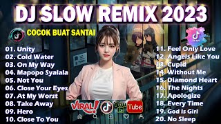 Dj Slow Full Album Enak Buat Santai Mix 2023 |New Remix Terbaru 2023 2024💙Not You x Hero x On My Way