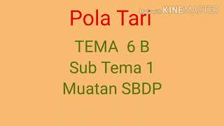 Pola Tari || MUATAN SBDP||KELAS 6||