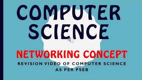 COMPUTER SCIENCE NETWORKING CONCEPT CHAPTER 6 OF CLASS 12, NETWORKING CONCEPT IN PUNJABI,