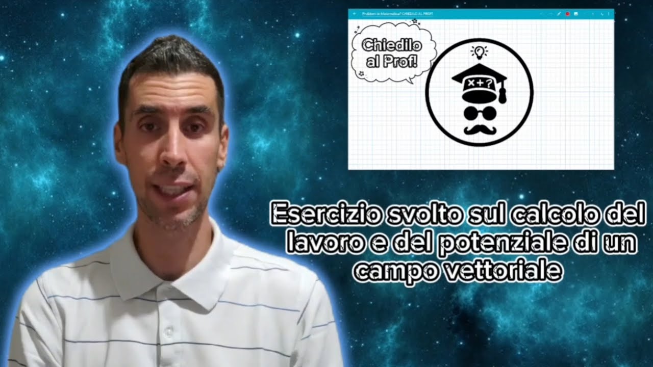 Integrali curvilinei 07 - Esercizio sul calcolo del lavoro e del potenziale di un campo vettoriale