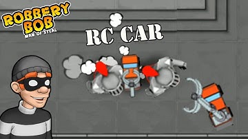 Robbery Bob 1 - Advance - Using RC CAR Vs Knight Bob - Gameplay Perfect All Levels - P5