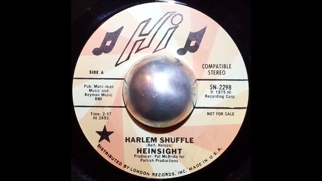 Heinsight - Harlem Shuffle (7" Vinyl HQ)