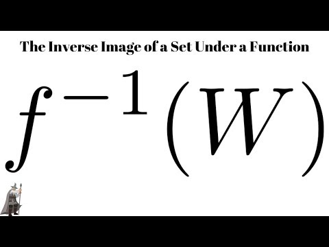 The Inverse Image of a Set Under a Function: Definition and Examples