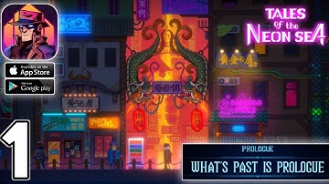 Tales of The Neon Sea - Gameplay Walkthrough Part 1 - Prologue (Android, iOS)