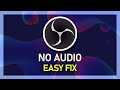 How to fix no audio in obs studio