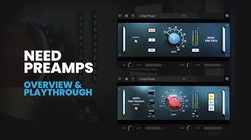 NEED Preamps Overview & Playthrough