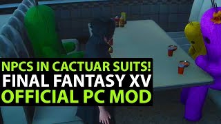 Final Fantasy 15 Windows - CHANGE NPCs INTO STUNNING CACTUARS (Cosmetic Only)! Steam Mod Tutorial Final Fantasy 15 Windows - CHANGE NPCs INTO STUNNING CACTUARS (Cosmetic Only)! Steam Mod Tutorial