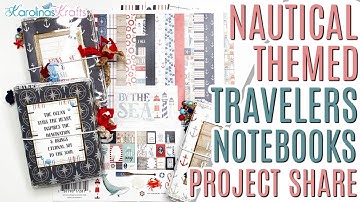 Nautical Travelers Notebook Project Share, Perfect Gift, Craft Fair Travelers Notebook w/ By The Sea