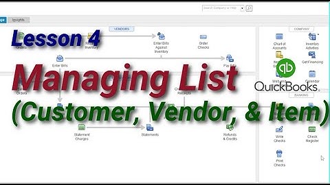 Lesson 4 Managing List (Vendors, Customers, & Items) QuickBooks for your Business