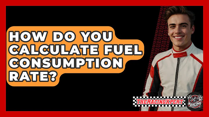 How Do You Calculate Fuel Consumption Rate? - The Racing Xpert