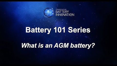 CBI Battery 101 Series - What is an AGM battery?