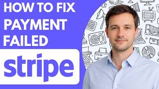 Stripe Payment Failed Fix It Fast