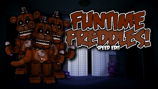 Funtime Freddles | Speed Edit!