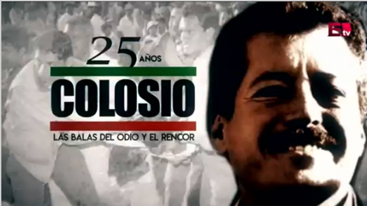 25 años Colosio: Las balas del odio y el rencor