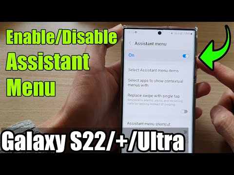 Galaxy S22/S22+/Ultra: How to Enable/Disable Assistant Menu