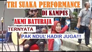 TRI SUAKA PERFORMANCE DI KAMPUS AKMI BATURAJA SUMSEL 🎸- TERNYATA PAK NDUL2 HADIR JUGA!!!👴🏽