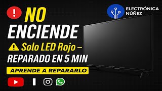 mi Televisor No Prende Solo Enciende El Led Rojo Aprende Como Reparar Tv Lg Que No Enciende